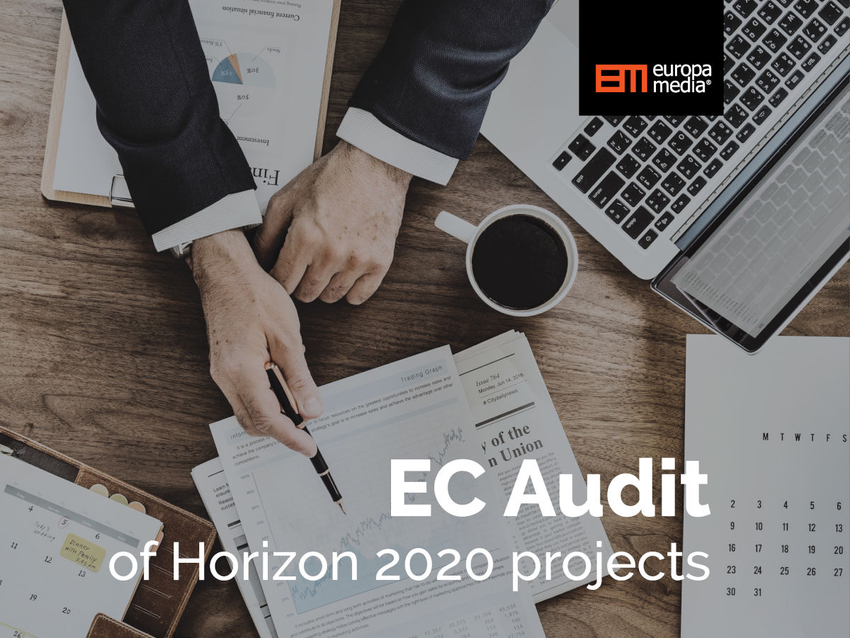 EC Audit of Horizon 2020 projects: “My Audits” – should I be scared? 